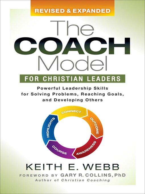 Title details for The Coach Model for Christian Leaders by Keith E. Webb - Available